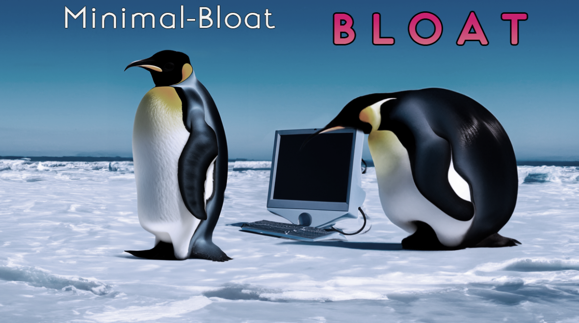 Bloat – Was ist das und ergeben minimal-bloat Systeme Sinn?